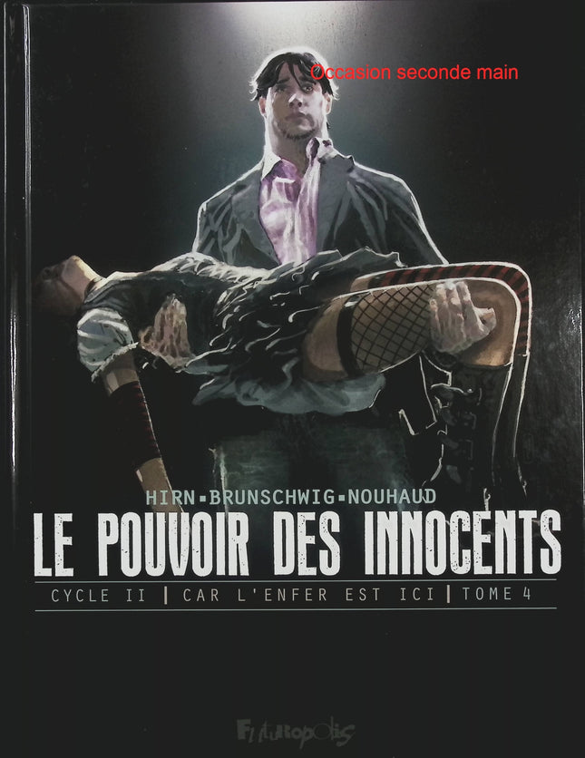 Le Pouvoir des Innocents Cycle II Tome 4 – 2 visions pour un pays de Luc Brunschwig, Laurent Hirn et David Nouhaud, BD thriller politique et suspense - Livre BD