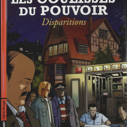 Les Coulisses du pouvoir Disparitions Tome 7 – Philippe Richelle et Zhang Xiao Yu, BD politique et enquête à suspense - Livre BD