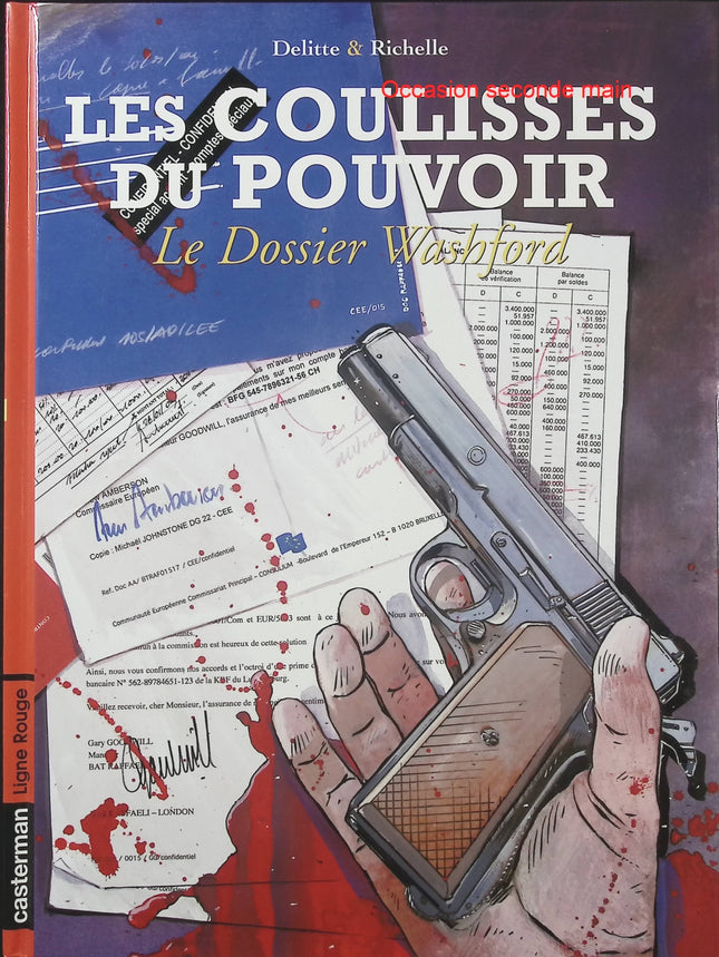 Les Coulisses du pouvoir Tome 6 Le dossier Washford – Philippe Richelle et Jean-Yves Delitte, BD politique et thriller d’investigation - Livre BD