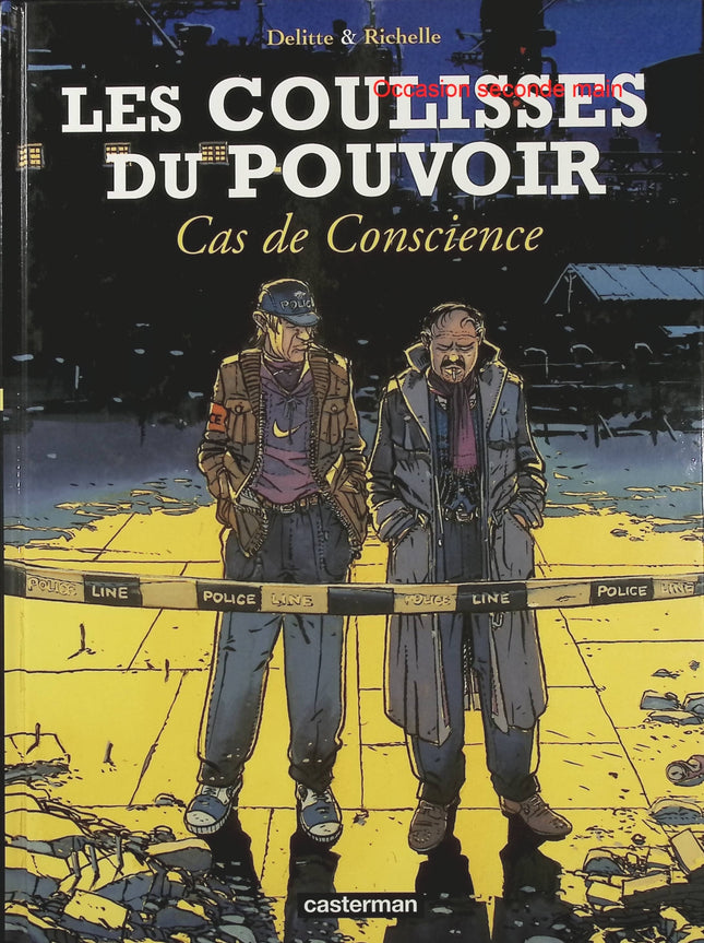 Les Coulisses du pouvoir Tome 3 Cas de conscience – Philippe Richelle, BD politique et thriller sur les dilemmes du pouvoir - Livre BD