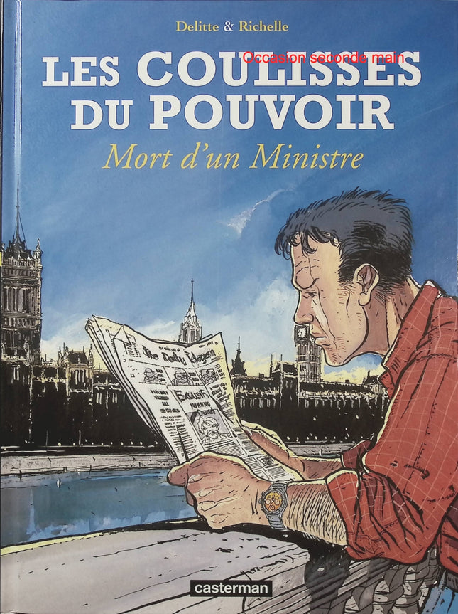 Les Coulisses du pouvoir Tome 1 Mort d’un ministre – Jean-Yves Delitte et Philippe Richelle, BD politique et enquête criminelle - Livre BD