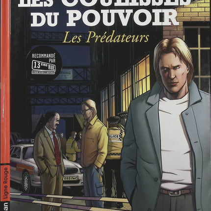 Les Coulisses du pouvoir Les Prédateurs Tome 8 – Philippe Richelle et Jean-Yves Delitte, BD politique et thriller sur les jeux d’influence - Livre BD