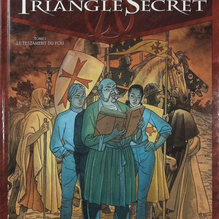 Le Triangle Secret Tome 1 Le Testament du Fou – Didier Convard et Gilles Chaillet, BD thriller ésotérique sur les secrets du Vatican, les mystères du christianisme et les sociétés secrètes - Livre BD