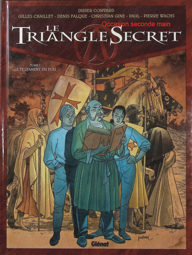 Le Triangle Secret Tome 1 Le Testament du Fou – Didier Convard et Gilles Chaillet, BD thriller ésotérique sur les secrets du Vatican, les mystères du christianisme et les sociétés secrètes - Livre BD