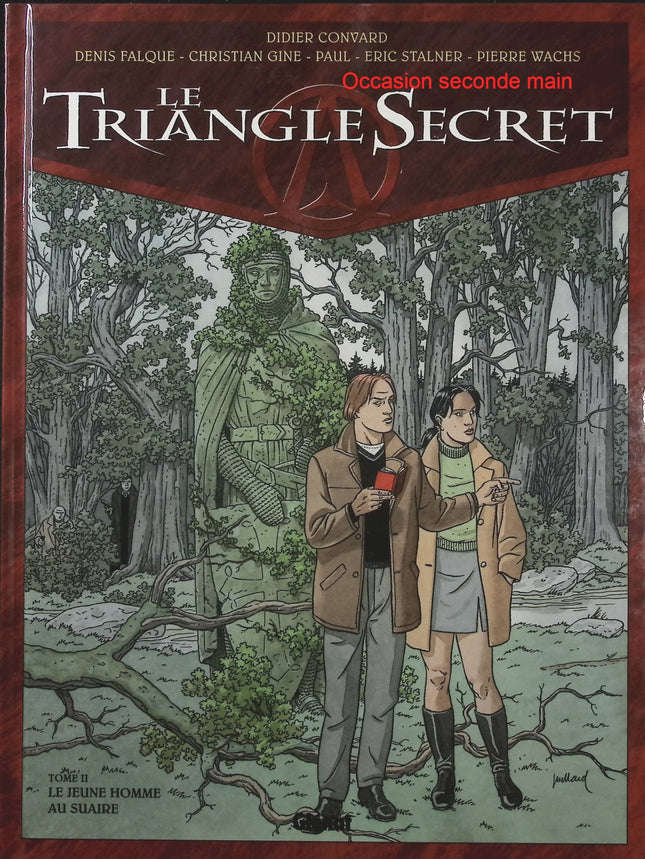 Le Triangle Secret Tome 2 Le jeune homme au suaire – Didier Convard, Éric Stalner et Pierre Wachs, BD thriller ésotérique sur le Saint-Suaire, les secrets du christianisme et les mystères religieux - Livre BD