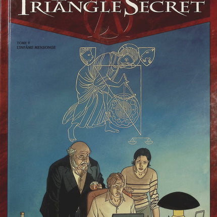 Le Triangle Secret Tome 5 – L’Infâme Mensonge – Didier Convard et ses dessinateurs | BD ésotérique, secrets religieux, complots historiques et sociétés secrètes - Livre BD