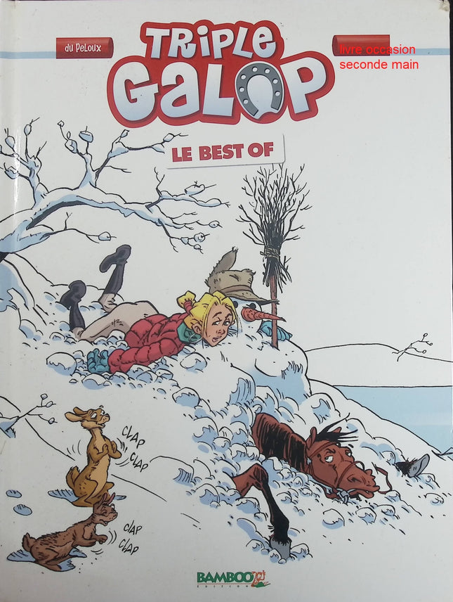 Triple Galop – Le best of – bande dessinée humour équestre – Benoît Du Peloux - Livre BD