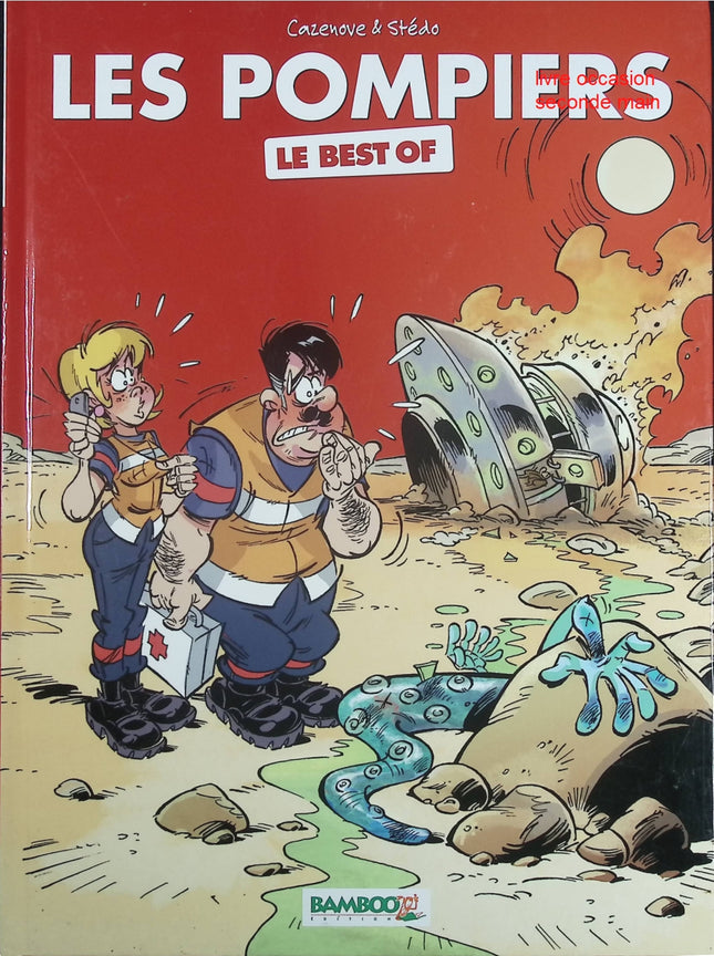 Les Pompiers – Le best of – bande dessinée humour et interventions – Cazenove & Stédo - Livre BD