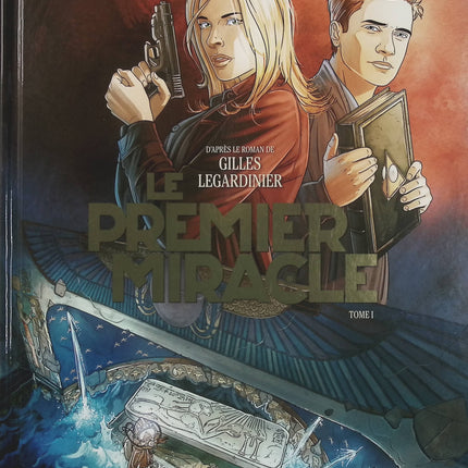 Le Premier miracle Tome 1 – Didier Convard, Olivier Brazao, Gilles Legardinier – BD thriller, aventure, mystère et histoire - Livre BD