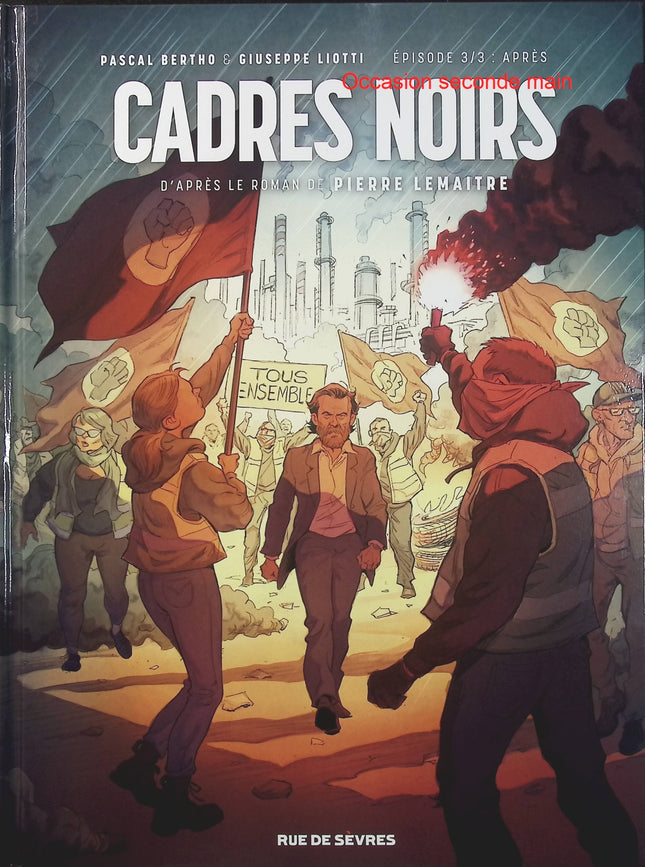 Cadres Noirs Tome 3 – Après – Pascal Bertho, Giuseppe Liotti, Pierre Lemaitre – BD thriller, polar et entreprise - Livre BD