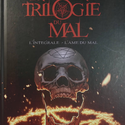 La Trilogie du Mal – L’intégrale – L’Âme du Mal – Michel Montheillet, Maxime Chattam – BD thriller, suspense et horreur - Livre BD