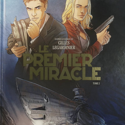 Le Premier miracle Tome 2 – Didier Convard, Olivier Brazao, Gilles Legardinier – BD thriller, aventure, mystère et histoire - Livre BD