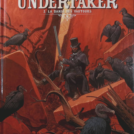 Undertaker Tome 2 – La Danse des vautours – Xavier Dorison, Ralph Meyer, Caroline Delabie – BD western et aventure - Livre BD