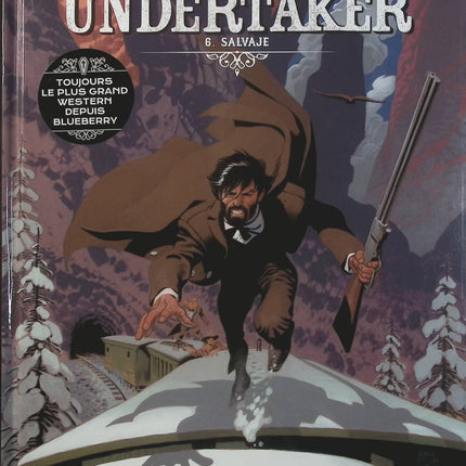 Undertaker Tome 6 – Salvaje – Xavier Dorison, Ralph Meyer, Caroline Delabie – BD western et aventure - Livre BD