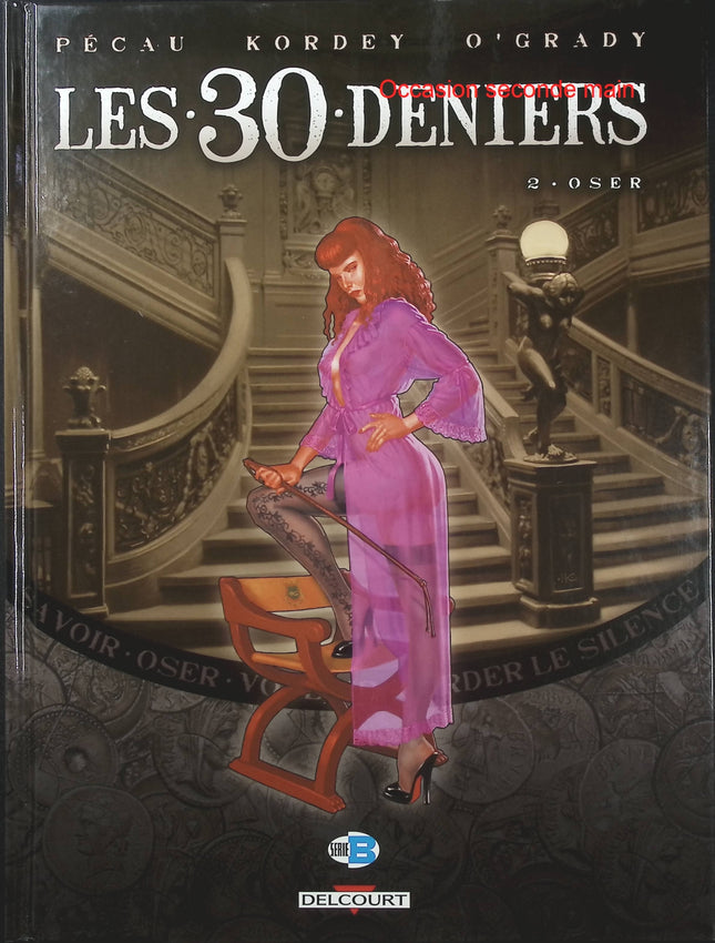 Les 30 Deniers Tome 2 – Oser – Jean-Pierre Pécau et Igor Kordey – BD historique, thriller et aventure - Livre BD