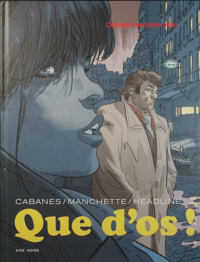 Que d'os ! – Manchette, Doug Headline, Cabanes – BD polar noir, enquête criminelle et suspense - Livre BD