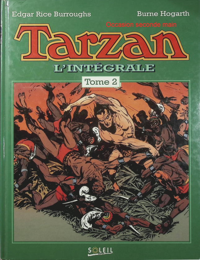 Tarzan L’Intégrale Tome 2 – Edgar Rice Burroughs, Burne Hogarth – BD classique d’aventure, jungle et héros légendaire - Livre BD