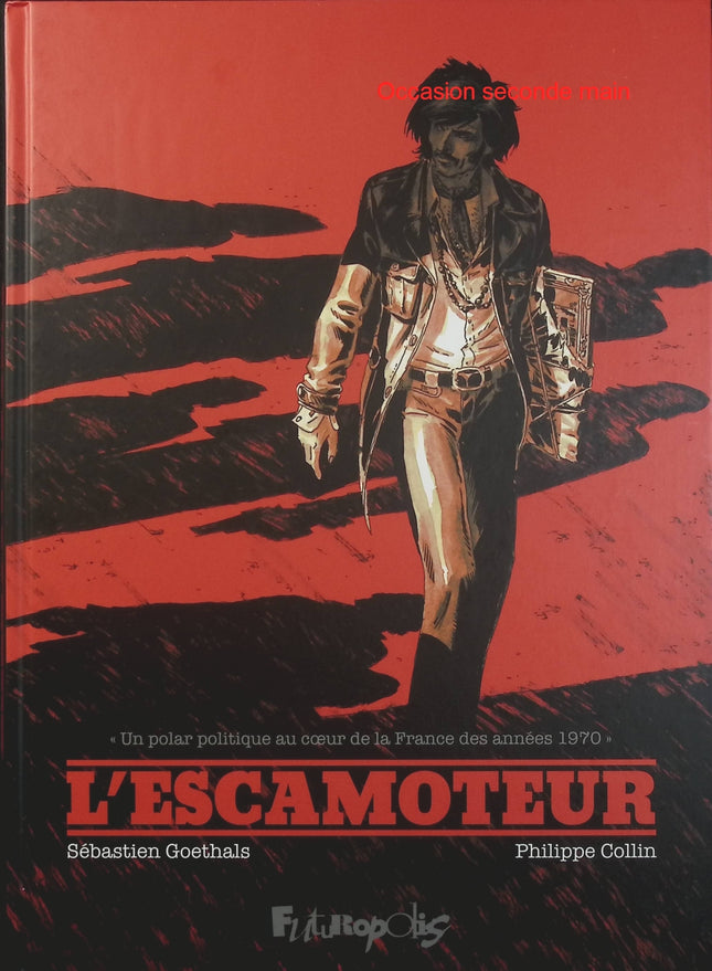 L'Escamoteur – Sébastien Goethals, Philippe Collin – BD historique, illusionnisme, Paris et France occupée - Livre BD