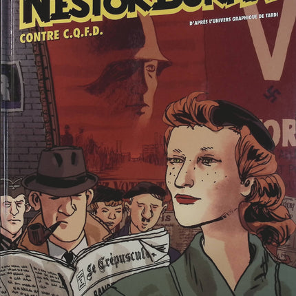 Nestor Burma Tome 10 – Nestor Burma contre C.Q.F.D. – Léo Malet, Tardi, Emmanuel Moynot – BD polar, enquête policière et Paris - Livre BD