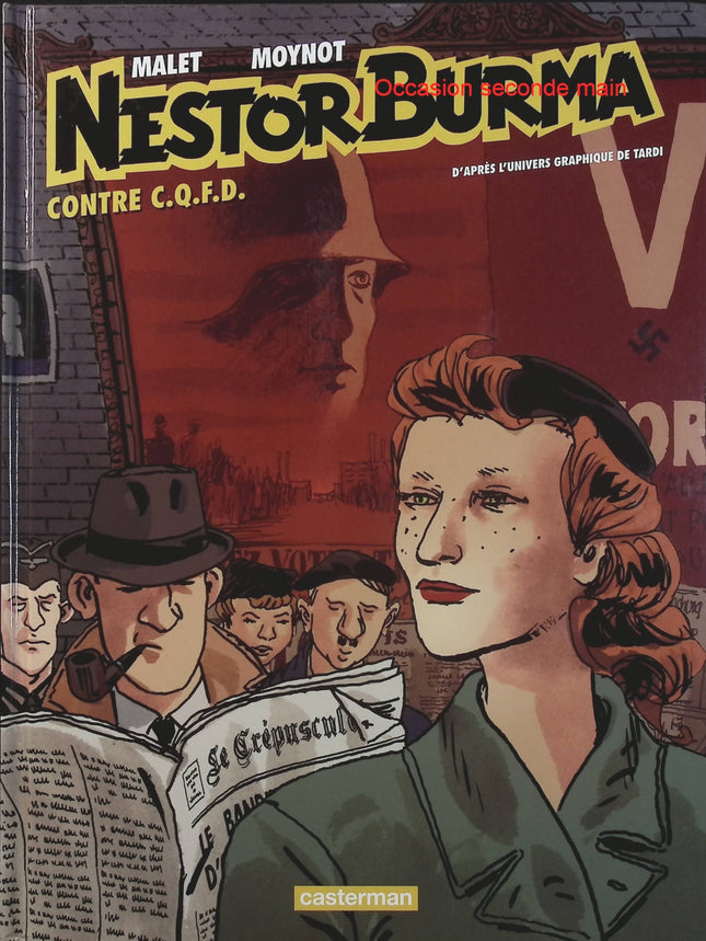 Nestor Burma Tome 10 – Nestor Burma contre C.Q.F.D. – Léo Malet, Tardi, Emmanuel Moynot – BD polar, enquête policière et Paris - Livre BD