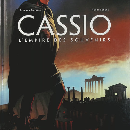 Cassio Tome 9 – L’Empire des souvenirs – Stephen Desberg et Henri Reculé – Bande dessinée historique, Rome antique, mystères, vengeance et aventures - Livre BD