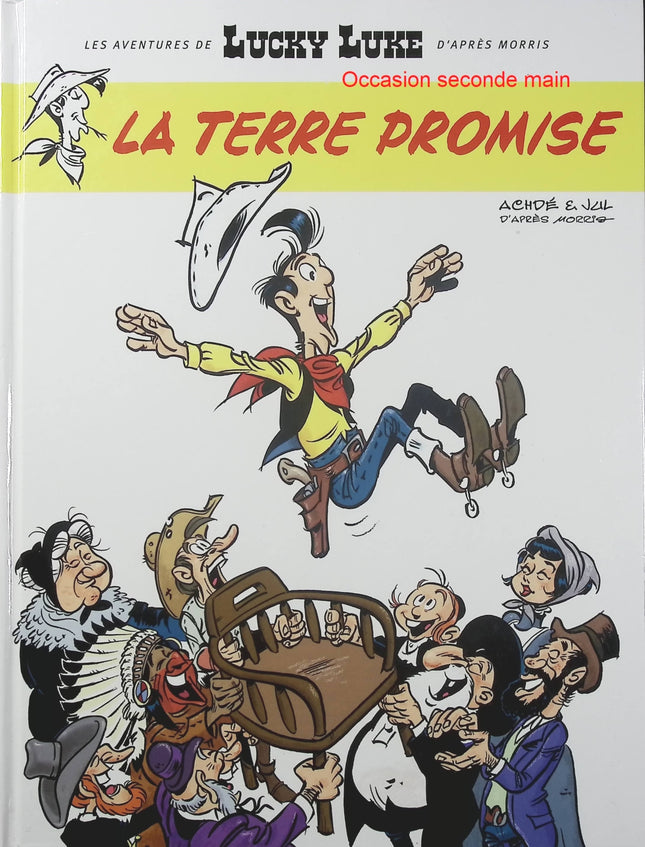 Les Aventures de Lucky Luke d’après Morris Tome 7 – La Terre promise – Jul et Achdé, BD western humoristique - Livre BD