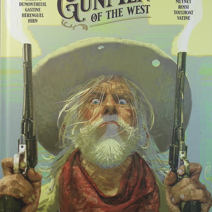 Go West Gunmen Tome 3 – Histoire complète – Tiburce Oger et collectif – BD western sur les hors-la-loi, tireurs et légendes du Far West - Livre BD