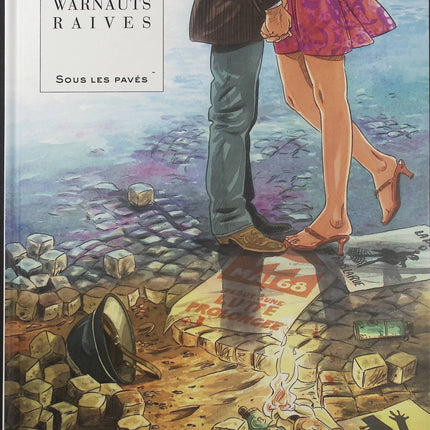 Sous les pavés – Raives et Warnauts – BD historique, années 1960 et société - Livre BD