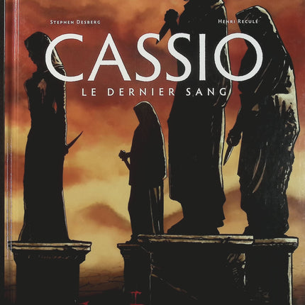 Cassio Tome 4 – Le Dernier sang – Stephen Desberg et Henri Reculé – Bande dessinée historique, Rome antique, mystères, vengeance et aventure - Livre BD