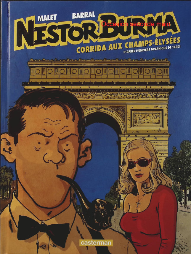 Nestor Burma Tome 12 – Corrida aux Champs-Elysées – Nicolas Barral, Léo Malet – BD polar, enquête policière et Paris - Livre BD