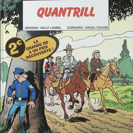 Les Tuniques Bleues Tome 36 – Quantrill – Raoul Cauvin et Willy Lambil, BD western historique et humoristique - Livre BD