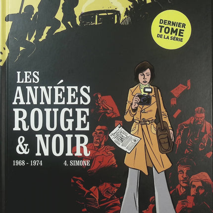 Les Années rouge et noir Tome 4 – 1968-1974 Simone – Boisserie, Convard, Douay – BD historique et politique - Livre BD