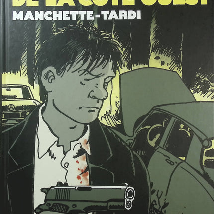 Le Petit Bleu de la Côte Ouest – Tardi, Jean-Patrick Manchette – BD polar noir, thriller et crime - Livre BD