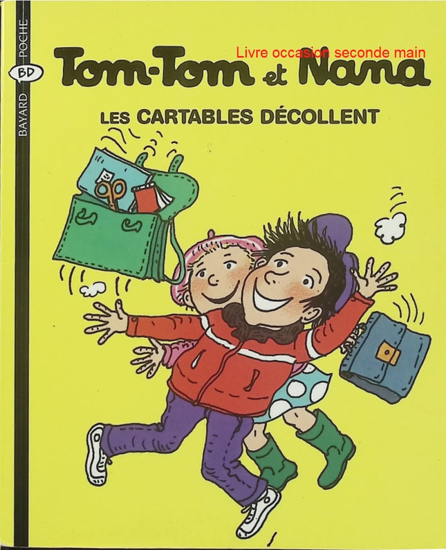 Les cartables décollent – Tom-Tom et Nana Tome 4 – Jacqueline Cohen & Bernadette Després – BD jeunesse d'occasion - Livre BD