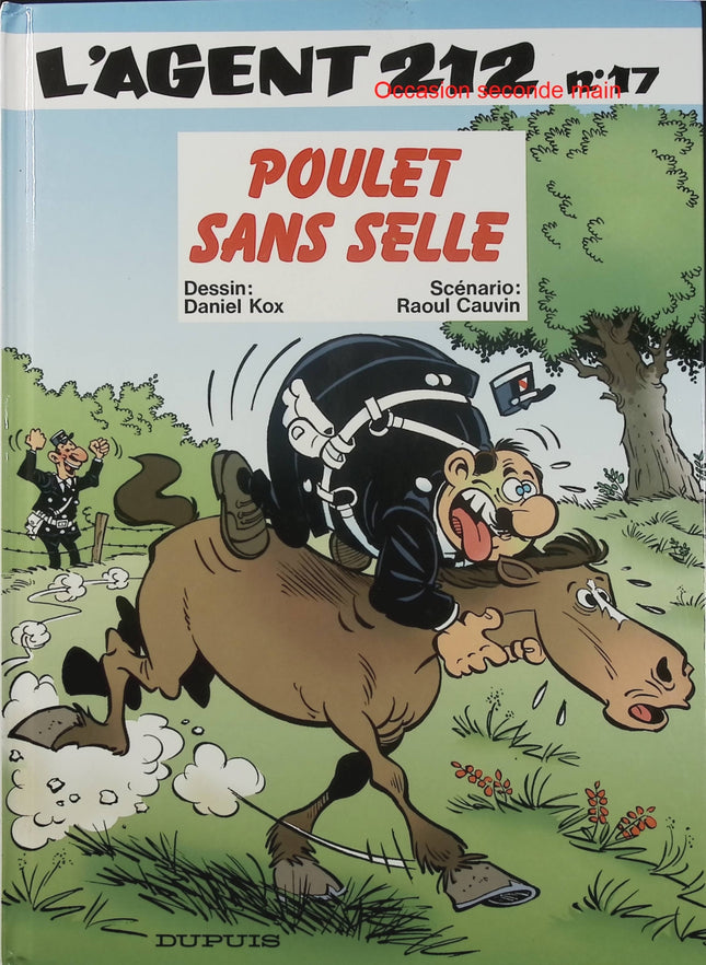 L’Agent 212 Tome 17 – Poulet sans selle – Raoul Cauvin et Daniel Kox – BD humour policier - Livre BD
