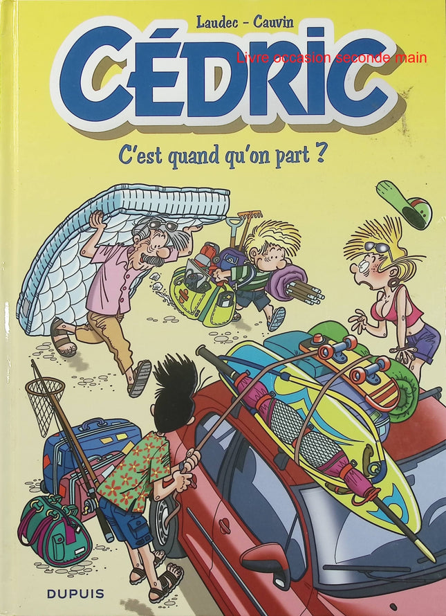 Cédric Tome 27 – C'est quand qu'on part ? – Cauvin & Laudec – BD jeunesse d'occasion - Livre BD