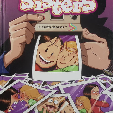 Les Sisters Tome 18 – Tu veux ma photo ? – Cazenove et William – BD humour jeunesse - Livre BD