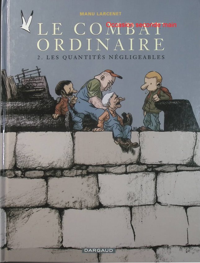 Le Combat ordinaire Tome 2 – Les Quantités négligeables – Manu Larcenet – BD contemporaine, humour et émotions - Livre BD