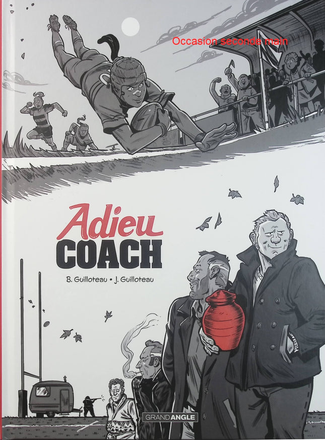 Adieu Coach – Histoire complète – Boris Guilloteau, Joachim Guilloteau – BD humour, sport et football - Livre BD