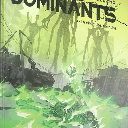 Les Dominants Tome 3 – Le Choc des mondes – Sylvain Runberg et Marcial Toledano – BD SF - Livre BD