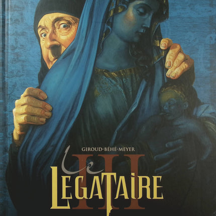 Le Légataire Tome 3 – Le Labyrinthe de Thot – Frank Giroud, Joseph Béhé, Camille Meyer – BD ésotérique - Livre BD