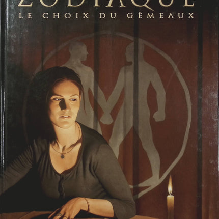 Zodiaque Tome 3 – Le Choix du Gémeaux – Corbeyran, Verdier – BD fantastique et ésotérique - Livre BD