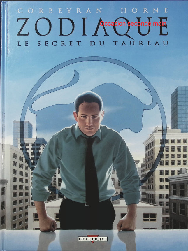 Zodiaque Tome 2 – Le Secret du Taureau – Corbeyran, Horne – BD fantastique et ésotérique - Livre BD