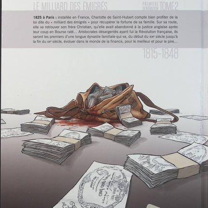 La Banque Tome 2 – 1815-1848 – Première Génération – Le Milliard des émigrés – Pierre Boisserie, Philippe Guillaume, Julien Maffre – BD historique et finance - Livre BD