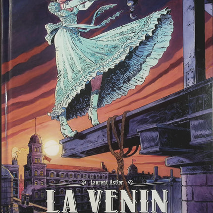 La Venin Tome 4 – Ciel d’éther – Laurent Astier, Stéphane Astier – BD western, aventure et suspense - Livre BD