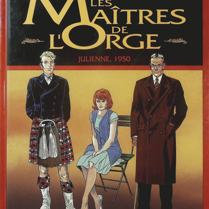 Les Maîtres de l’Orge – Julienne 1950 / Jay 1973 – Jean Van Hamme et Francis Vallès | BD historique, saga familiale et secrets de brasserie - Livre BD