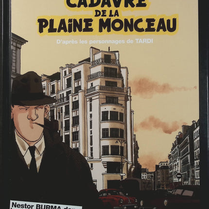 Nestor Burma Tome 7 – L’Envahissant Cadavre de la Plaine Monceau – Léo Malet, Emmanuel Moynot – BD polar, enquête policière et Paris - Livre BD