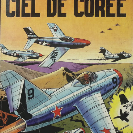 Les Aventures de Buck Danny Tome 11 – Ciel de Corée – Jean-Michel Charlier et Victor Hubinon – BD d’aviation, combats aériens et aventure militaire - Livre BD