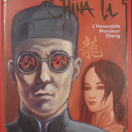 China Li Tome 2 – L'honorable Monsieur Zhang – Jean-François et Maryse Charles, BD historique et aventure dans la Chine des années 1930 - Livre BD