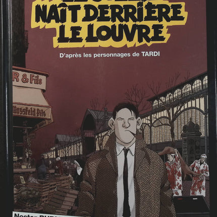 Le Soleil naît derrière le Louvre – Léo Malet, Tardi, Moynot – BD polar, Nestor Burma et enquête policière à Paris - Livre BD